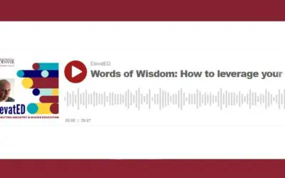 ElevatED (S2:Ep4) Words of Wisdom: How to Leverage Your Courses for Professional Wins